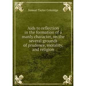   of prudence, morality, and religion: Samuel Taylor Coleridge: Books