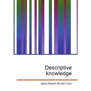  Descriptive knowledge Ronald Cohn Jesse Russell Books