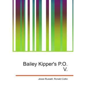 Bailey Kippers P.O.V. Ronald Cohn Jesse Russell Books