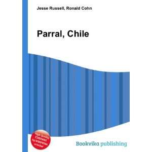  Parral, Chile Ronald Cohn Jesse Russell Books