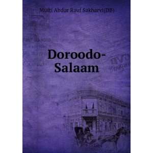 Doroodo Salaam Mufti Abdur Rauf Sakharvi(DB) Books