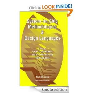 System on Chip Methodologies & Design Languages (Kluwer International 