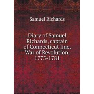   Connecticut line, War of Revolution, 1775 1781 Samuel Richards Books