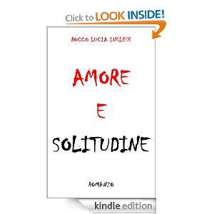 Amore e solitudine (Italian Edition) Rocco Lucia Inglese  