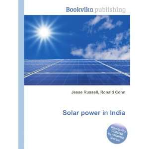  Solar power in India Ronald Cohn Jesse Russell Books