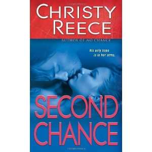   Second Chance [Mass Market Paperback] Christy Reece Books