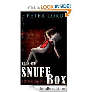 Jason Savage 1: Snuff Box: Peter Lord:  Kindle Store