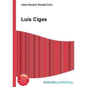  Luis Ciges Ronald Cohn Jesse Russell Books