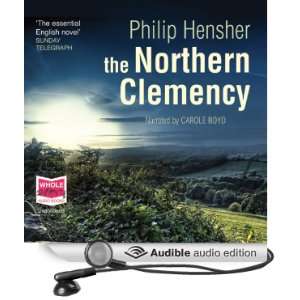  The Northern Clemency (Audible Audio Edition) Philip 