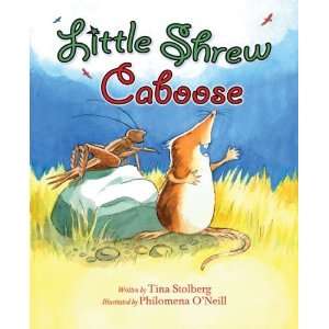  Little Shrew Caboose [Hardcover] Tina Stolberg Books