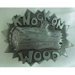  Knock on Wood Belt Buckle 