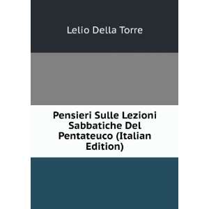   Sabbatiche Del Pentateuco (Italian Edition) Lelio Della Torre Books