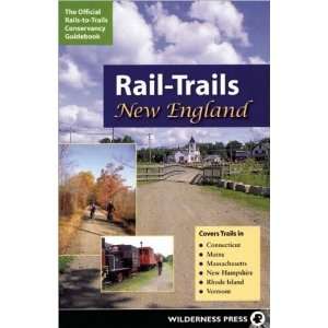  Rail Trails New England Book
