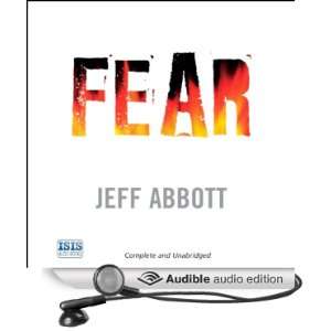    Fear (Audible Audio Edition) Jeff Abbott, John Chancer Books