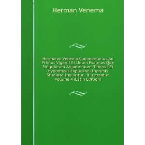   . Illustrantur, Volume 4 (Latin Edition): Herman Venema: Books