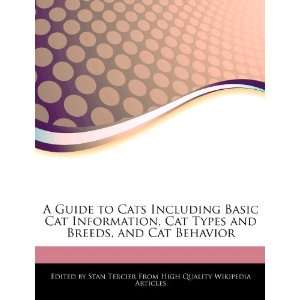   Cat Information, Cat Types and Breeds, and Cat Behavior (9781276180771