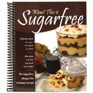 Wow This Is Sugarfree Cookbook Grocery & Gourmet Food
