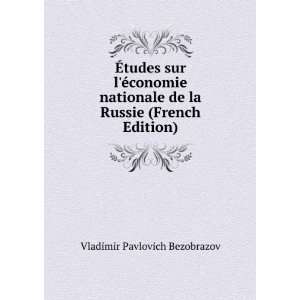   de la Russie (French Edition) Vladimir Pavlovich Bezobrazov Books