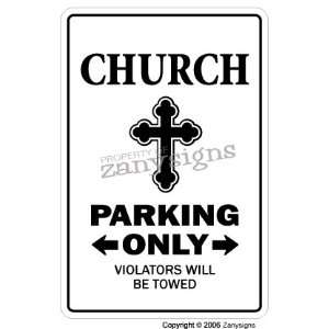  CHURCH PARKING SIGN 1 new lot road tow away zone signs 