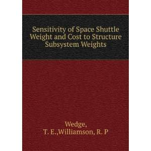   to Structure Subsystem Weights T. E.,Williamson, R. P Wedge Books