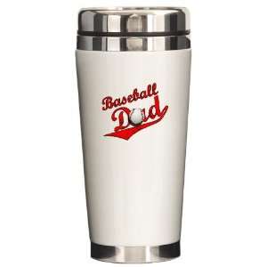  Baseball Dad Sports Ceramic Travel Mug by  