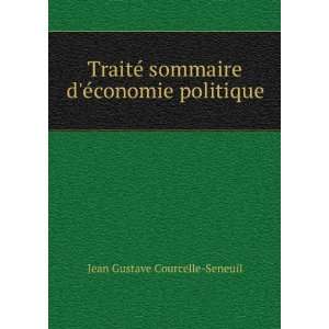  Ã©conomie politique Jean Gustave Courcelle Seneuil Books