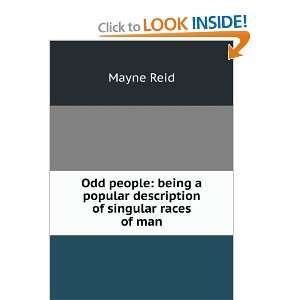   popular description of singular races of man: Mayne Reid: Books