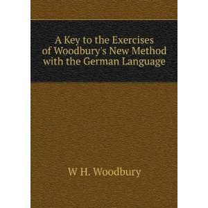   Woodburys New Method with the German Language W H. Woodbury Books
