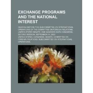  Exchange programs and the national interest: hearing 