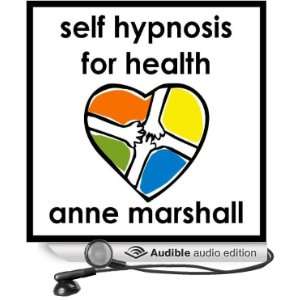  Self Hypnosis For Health (Audible Audio Edition) Anne 
