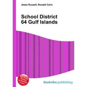  School District 64 Gulf Islands: Ronald Cohn Jesse Russell 