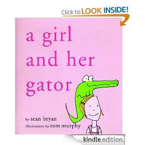 Girl and Her Gator Sean Bryan, Tom Murphy  Kindle Store
