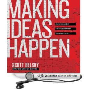  Making Ideas Happen Overcoming the Obstacles Between 