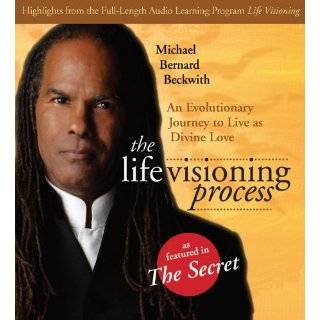 Life Visioning Process An Evolutionary Journey to Live as Divine Love 