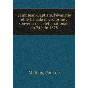 Saint Jean Baptiste, lÃ©vangile et le Canada microforme  souvenir 