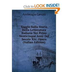   Anni Del Secolo Xix Opera (Italian Edition) Ambrogio Levati Books