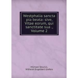  Westphalia Sancta Pia Beata Sive, Vitae Eorum, Qui 