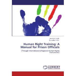  Human Right Training A Manual for Prison Officials 