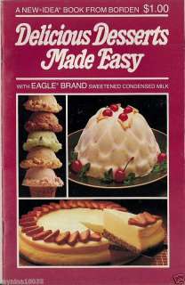 1981 Eagle Brand Advertising Cookbook Delicious Desserts  