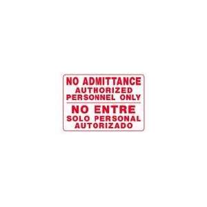 NO ADMITTANCE AUTHORIZED PERSONNEL ONLY (English/Spanish) 10x14 Heavy 