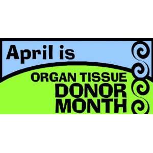    3x6 Vinyl Banner   Organ Tissue Donor Month 
