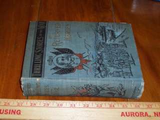 Thrilling Stories Of The War by Returned Heroes GD Old Book 