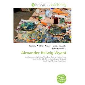  Alexander Helwig Wyant (9786133752863) Books