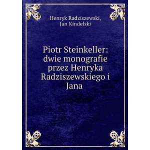  Piotr Steinkeller dwie monografie przez Henryka 
