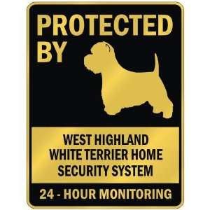  PROTECTED BY  WEST HIGHLAND WHITE TERRIER HOME SECURITY SYSTEM 
