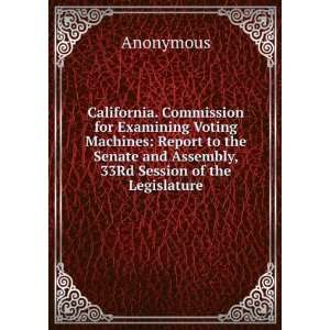 . Commission for Examining Voting Machines Report to the Senate 