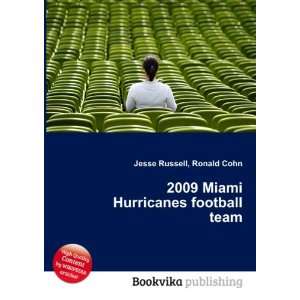 2009 Miami Hurricanes football team Ronald Cohn Jesse 
