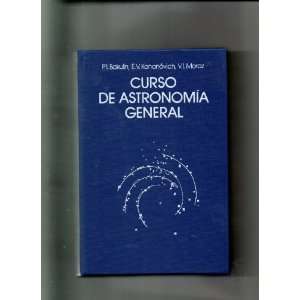  Curso De Astronomia General (In Spanish) E. V. Kononovich 