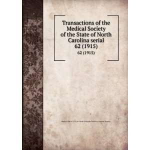  Transactions of the Medical Society of the State of North 