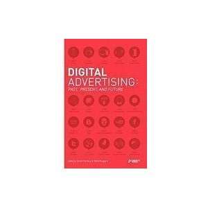  Digital Advertising Past, Present, and Future By Daniele 